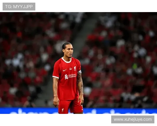 维吉尔范迪克以铁血防线重塑利物浦荣耀成为新时代后防领袖